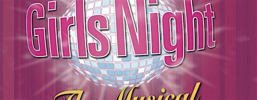 Girls Night The Musical | Arlington Music Hall