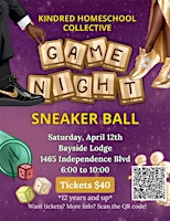 Kindred Homeschool Collective Annual SneakerBall presents: GAME NIGHT | Bayside 218 ~ Masonic Lodge