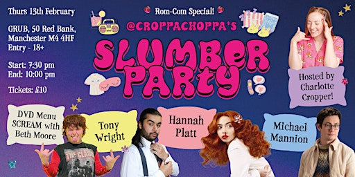 CroppaChoppa's Slumber Party | GRUB