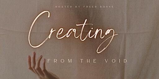 Creating From The Void | Preston