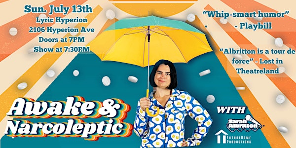 Awake & Narcoleptic | Lyric Hyperion Theater & Cafe