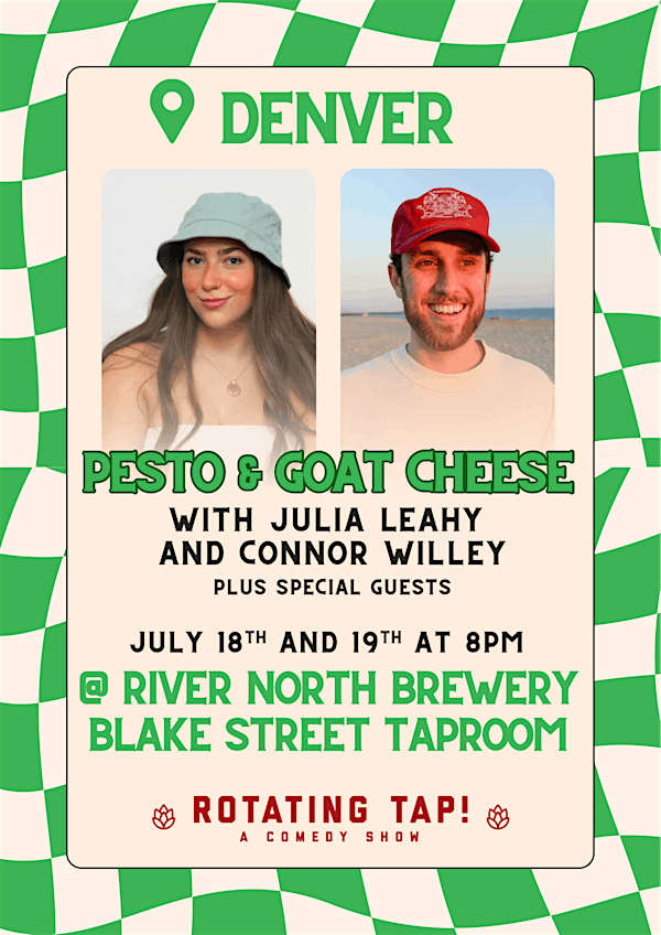 Pesto and Goat Cheese Comedy Tour Featuring Connor Willey and Julia Leahy | River North Brewery - Blake Street Taproom