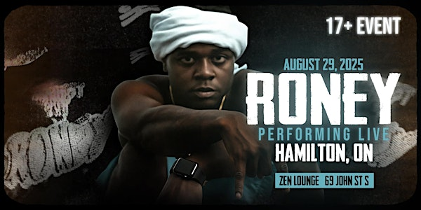 Roney performing live in Hamilton - 17+ event | Zen Lounge