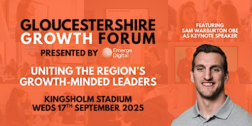 Gloucestershire Growth Forum - September 2025 | Kingsholm Stadium