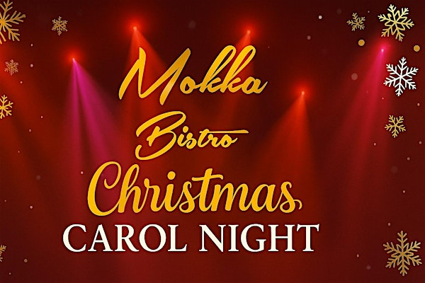 Mokka Bistro Christmas Carols | Mokka Restaurant Mediterranean Turkish Cuisine & Cocktail Bar