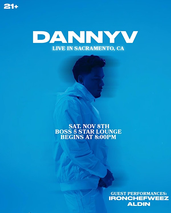 DannyV first show in Sacramento, Ca in Old Sac At Boss 5 Star Lounge | Boss 5 star lounge