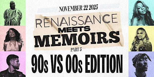 RENAISSANCE meets MEMOIRS Part 5 - '90s vs '00s Edition | Revival Event Venue