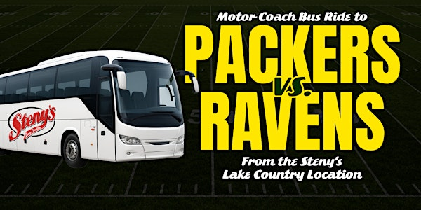 Steny's Lake Country's Motor Coach Bus to Packers vs Ravens | Steny's Lake Country