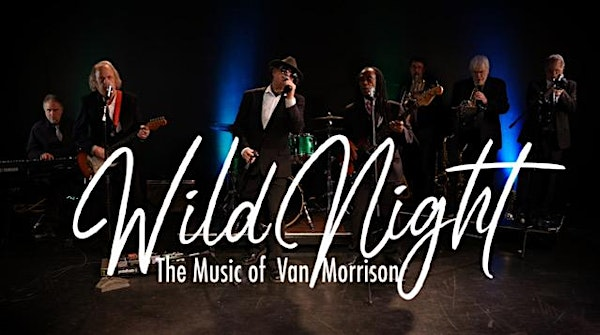Wild Night~A Van Morrison Tribute | THE VIBE LIVE MUSIC VENUE