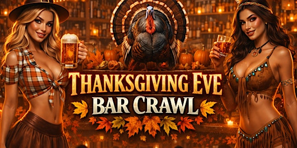 Tempe Thanksgiving Eve Bar Crawl 2026 | Tempe
