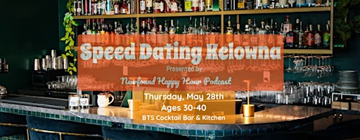 Speed Dating Kelowna Ages 30-40 | BTS Cocktail Bar & Kitchen