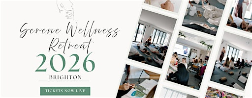 Serene Wellness Day Retreat 2026 | Sea Lanes Brighton