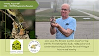 Doug Tallamy Lecture - Nature's Best Hope | The Botanic Garden at Historic Barns Park