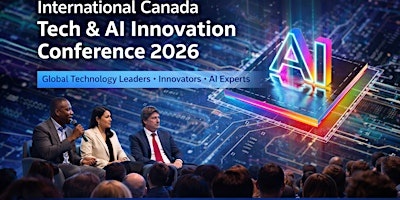 3rd Edition International Canada Tech& AI Innovation Conference-ICTAIC 2026 | 2626 Dewdney Ave E
