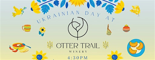 Ukrainian Day at Otter Trail Winery | Otter Trail Winery