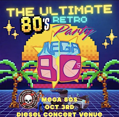 Mega 80’s | Diesel Concert Lounge