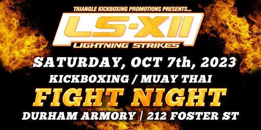 Lightning Strikes XII ProAm Kickboxing/Muay Thai Event (Durham) | Durham Armory