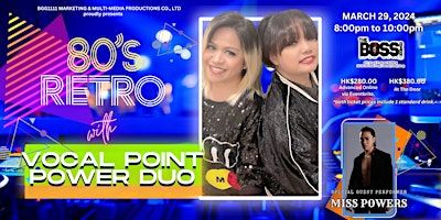 80's Retro with Vocal Point Power Duo!! | The Boss Bar HK