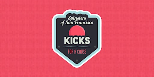 Kicks for a Cause Kickball Tournament Benefitting San Francisco SafeHouse | Little Marina Green