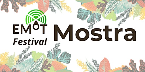 EMoT Festival, Mostra | Via dell'Arco di Parma, 18