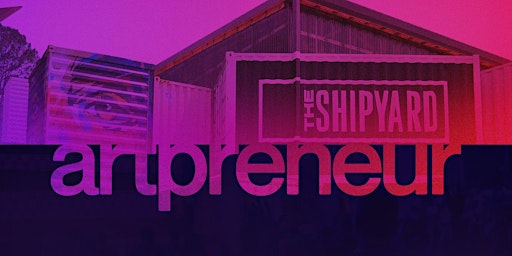 Artpreneur Conference 2024 - Includes Vendor Space | The Shipyard (Town at Trilith)