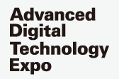 Advanced Digital Technology Expo 2024 | Tokyo Big Sight - International Exhibition Center
