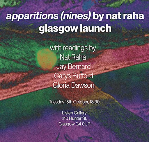 apparitions (nines) Nat Raha Glasgow Launch | Listen Gallery