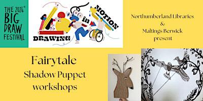 Ashington Library: Fairytale Shadow Puppet workshop | Ashington Library