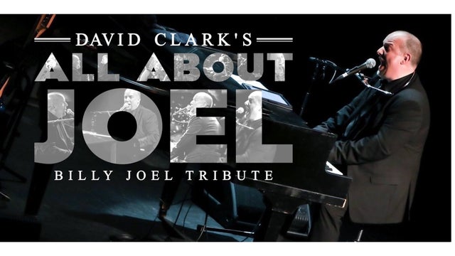 David Clark's All About Joel: Billy Joel Tribute 2025 (Milford) | Milford Theater