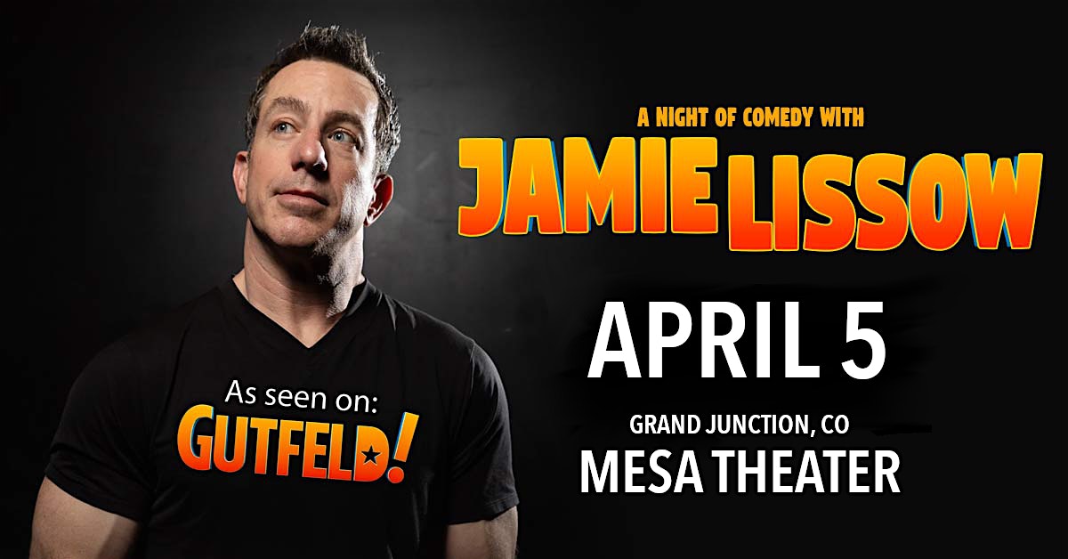 Jamie Lissow | Mesa Theater