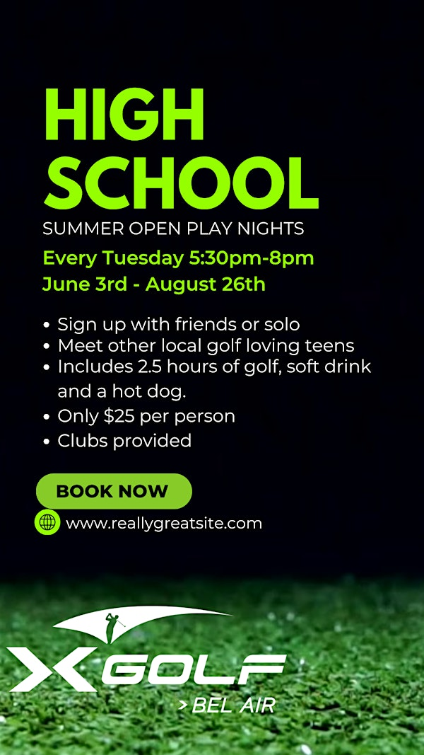 High School Summer Open Play | X-Golf Bel Air