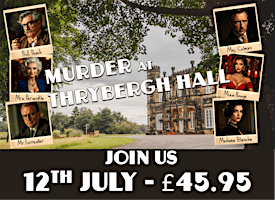Murder at Thrybergh Hall - Murder Mystery Evening 12th July | Thrybergh Hall