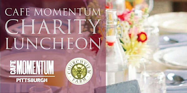 Cafe Momentum  Charity Luncheon @ Churchview Farm | Churchview Farm LLC