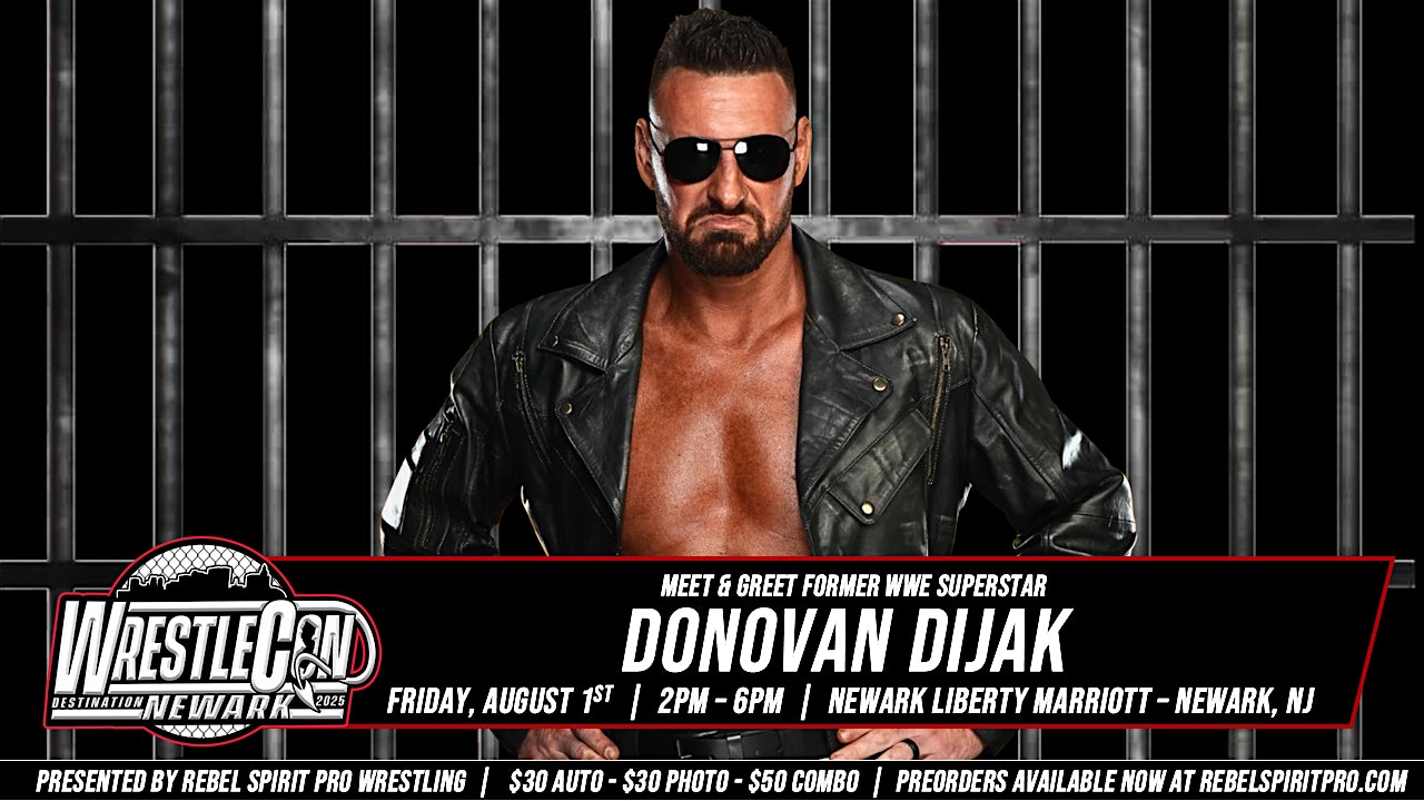 Meet Former WWE Star, DONOVAN DIJAK @ WrestleCon: Newark! | Newark Liberty International Airport Marriott