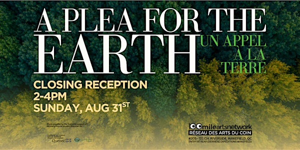 Closing Reception - A Plea For The Earth | 100 Mile Arts Network - Gallery and Boutique