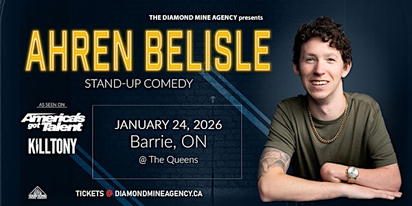 Ahren Belisle (Kill Tony / AGT) Live In Barrie ON | The Queens