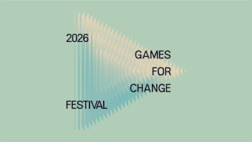 2026 Games for Change Festival | The Glasshouse