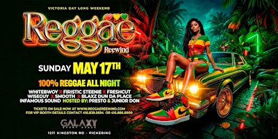 REGGAE REEWIND – Victoria Day Long Weekend Reggae Party | Pickering | Galaxy Event Space