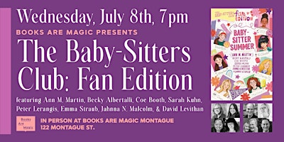 Baby-Sitters Club Fan Edition: Baby-Sitter Summer w/ Ann M. Martin & more! | Books Are Magic Montague