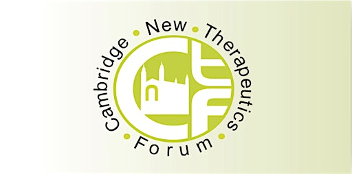 Cambridge New Therapeutics Forum - September 2026 Meeting | Petersfield Lecture Theatre