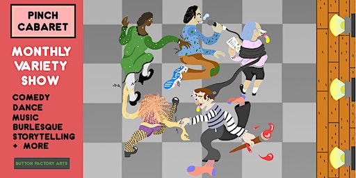 Pinch Cabaret #27 | Button Factory Arts