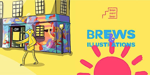 Brews and Illustrations | Basement Beer Ltd