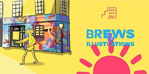 Brews and Illustrations | Basement Beer Ltd