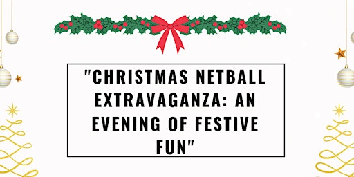 Christmas Netball Extravaganza | Brookes Sport, Oxford Brookes University Headington Campus