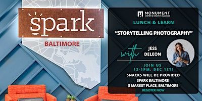 “Storytelling Photography”— Free MWCA Lunch & Learn + Holiday Fun! | Spark Coworking - Baltimore