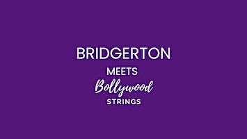 Bridgerton Meets Bollywood Strings | The City Rooms