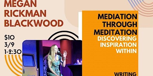 Mediation through Meditation - Discovering Inspiration Within | Wild Seed Slam: Workshop Series