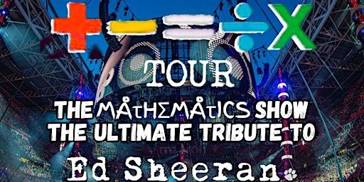 The Mathematics Show: A Tribute To Ed Sheeran LIVE! | Langdale Hall