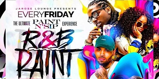 Paint And Sip: R&B Edition | JaRose Hookah Lounge