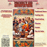Project 222 - Arts Blossom Festival (Free Parking) | Bishop Museum, Bernice Street, Honolulu, HI, USA